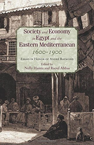 Society and Economy in Egypt and the Eastern Mediterranean 1600 1900