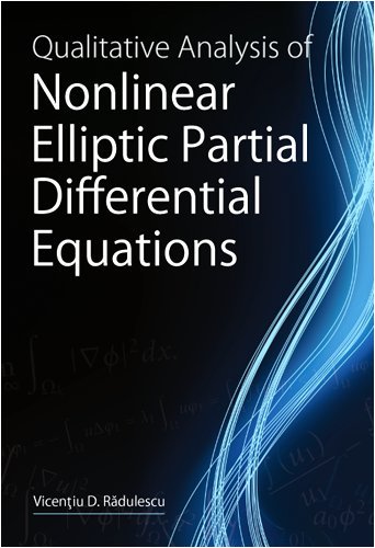 Qualitative Analysis of Nonlinear Elliptic Partial Differential Equations