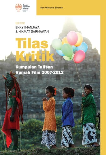 Tilas Kritik: Kumpulan Tulisan Rumah Film 2007-2012