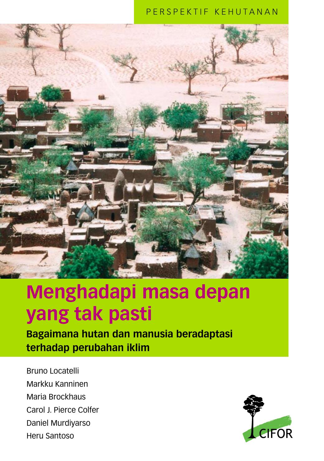 Menghadapi Masa Depan yang Tak Pasti: Bagaimana Hutan dan Manusia Beradaptasi terhadap Perubahan Iklim