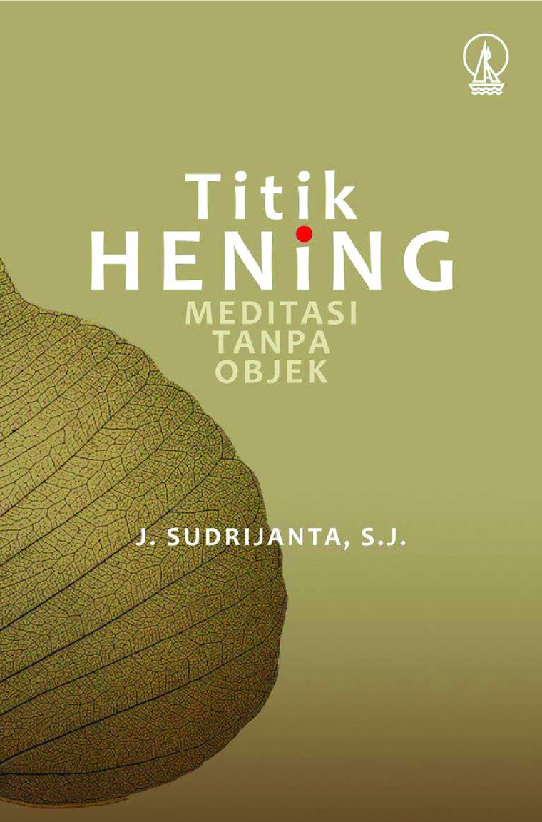 Titik Hening: Meditasi Tanpa Objek