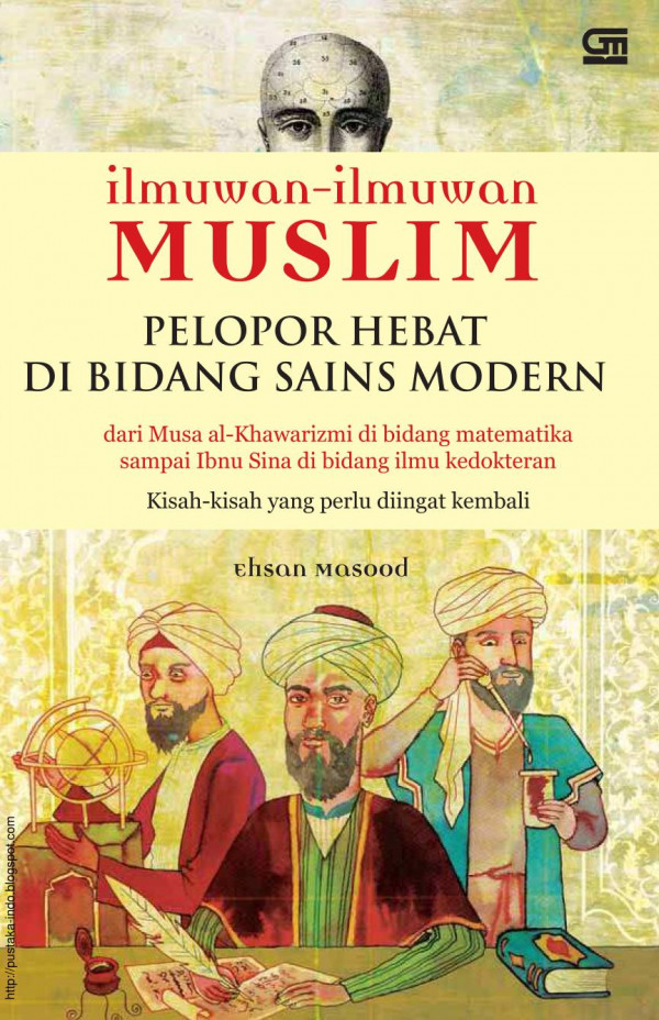 Ilmuwan-Ilmuwan Muslim Pelopor Hebat di Bidang Sains Modern