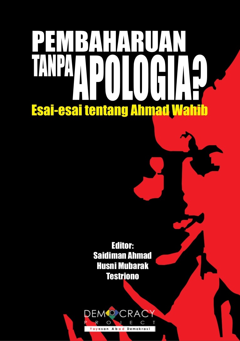 Pembaharuan tanpa Apologia? Esai-esai tentang Ahmad Wahib