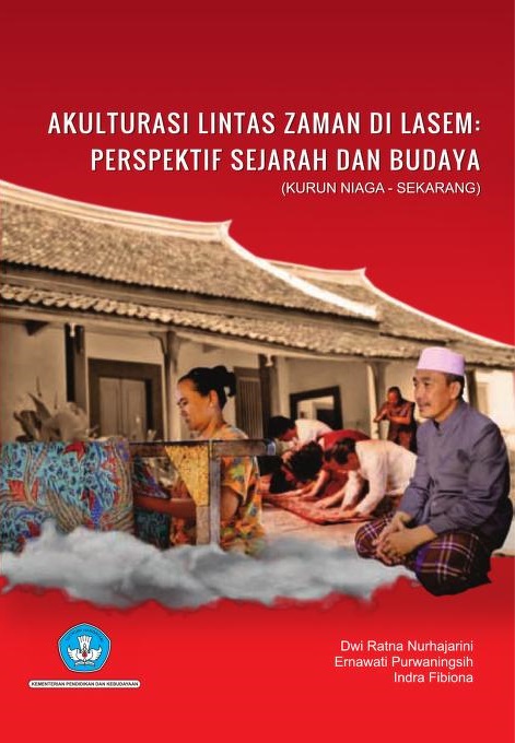 Akulturasi Lintas Zaman di Lasem; Perspektif Sejarah dan Budaya (Kurun Niaga – Sekarang)