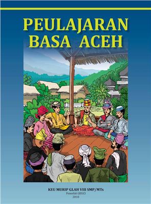 Peulajaran Basa Aceh. Keu murip glah VIII SMP/MTs