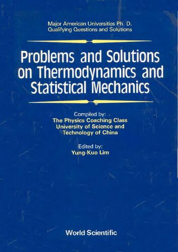 Problems and Solutions on Thermodynamics and Statistical Mechanics (Major American Universities Ph.D. Qualifying Questions and Solutions)