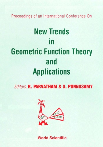 Proceedings of an International Conference on New Trends in Geometric Function Theory and Applications