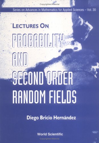 Lectures on Probability and Second Order
