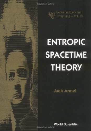 Entropic Spacetime Theory