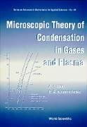 Microscopic Theory of Condensation in Ga