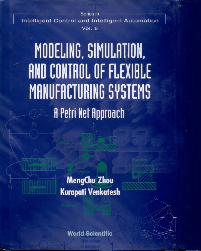 Modeling, Simulation, And Control Of Flexible Manufacturing Systems