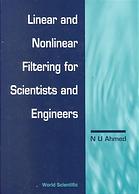 Linear and Nonlinear Filtering for Scientists and Engineers