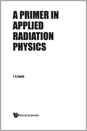 A Primer of Applied Radiation Physics