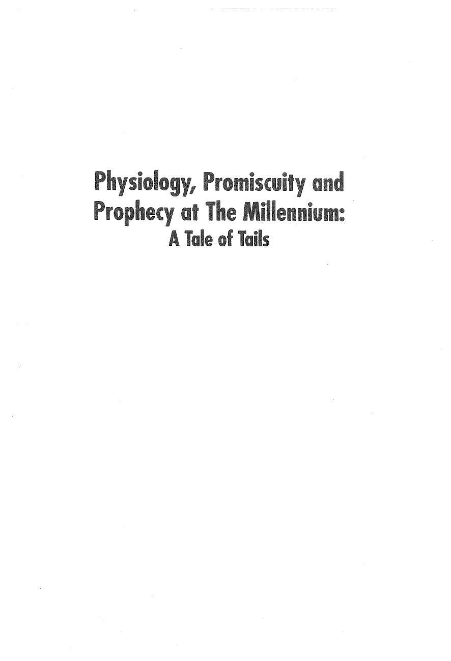 Physiology, Promiscuity and Prophecy at the Millennium