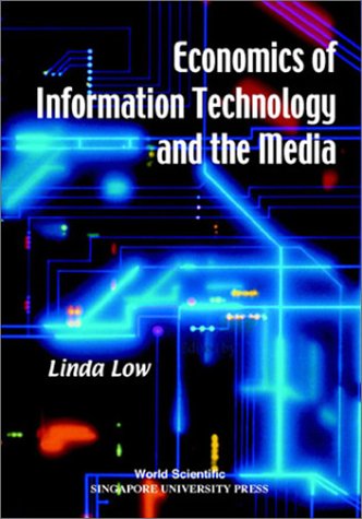 Economics of Information Technology and the Media