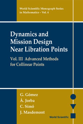 Dynamics and Mission Design Near Libration Points, Vol. III