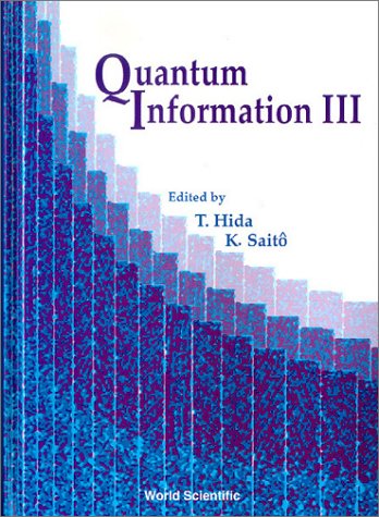 Quantum Information III, Procs of the Third International Conf