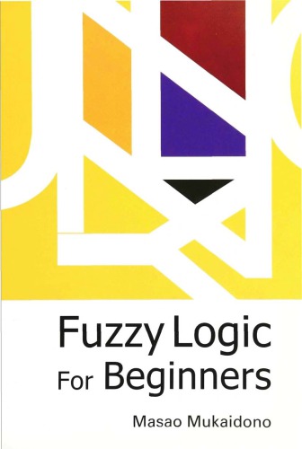 Fuzzy Logic for Beginners