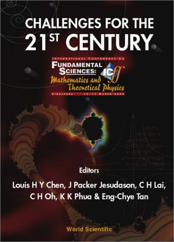 Challenges for the 21st Century, Procs of the Intl Conf on Fundamental Sciences