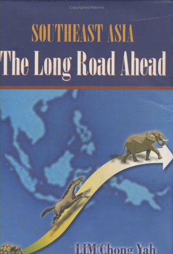 South East Asia : the Long Road Ahead.