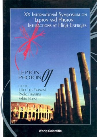 Lepton-Photon 01 - Proceedings of the XX International Symposium on Lepton and Photon Interactions at High Energies