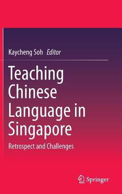 Teaching Chinese Language in Singapore