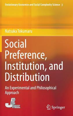 Social Preference, Institution, and Distribution