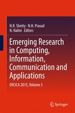 Emerging Research in Computing, Information, Communication and Applications ERCICA 2015, Volume 3