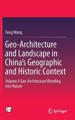 Geo-Architecture and Landscape in China S Geographic and Historic Context