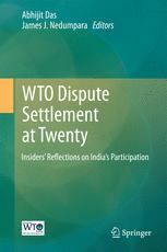 WTO dispute settlement at twenty : insiders' reflections on India's participation