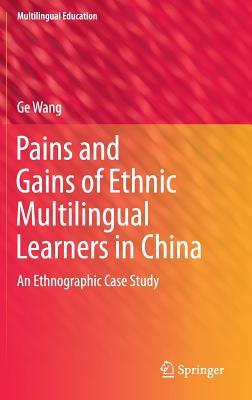 Pains and Gains of Ethnic Multilingual Learners in China