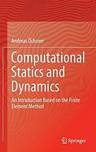 Computational Statics and Dynamics