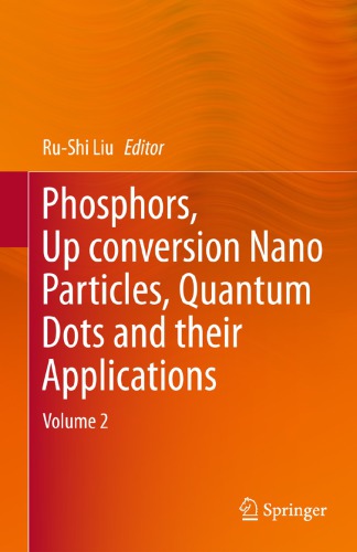 Phosphors, Up Conversion Nano Particles, Quantum Dots and Their Applications