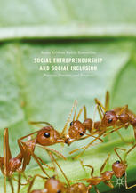 Social Entrepreneurship and Social Inclusion : Processes, Practices, and Prospects