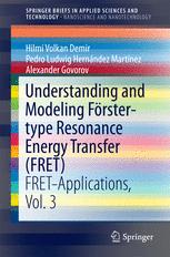 Understanding and Modeling Forster-Type Resonance Energy Transfer (Fret)