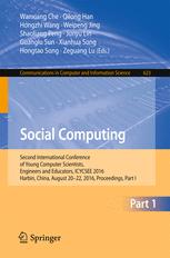 Social Computing Second International Conference of Young Computer Scientists, Engineers and Educators, ICYCSEE 2016, Harbin, China, August 20-22, 2016, Proceedings, Part I