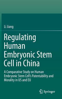 Regulating Human Embryonic Stem Cell in China