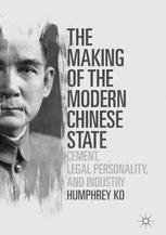 The Making of the Modern Chinese State Cement, Legal Personality and Industry