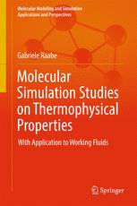 Molecular simulation studies on thermophysical properties with application to working fluids