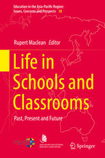 Life in Schools and Classrooms Past, Present and Future