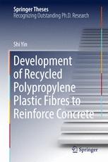 Development of recycled polypropylene plastic fibres to reinforce concrete