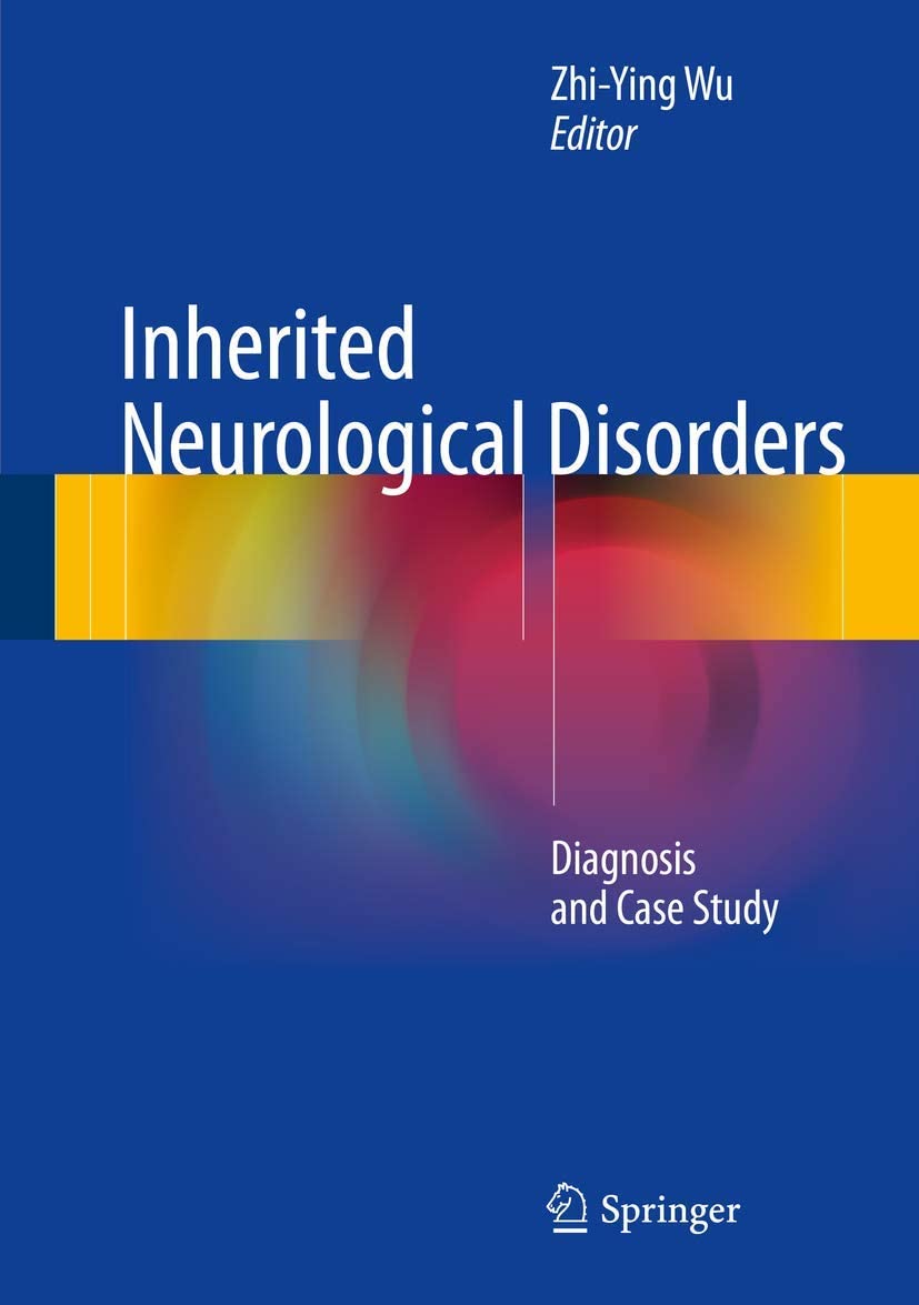 Inherited Neurological Disorders: Diagnosis and Case Study