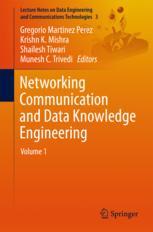 Networking Communication and Data Knowledge Engineering Volume 1