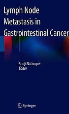 Lymph Node Metastasis in Gastrointestinal Cancer
