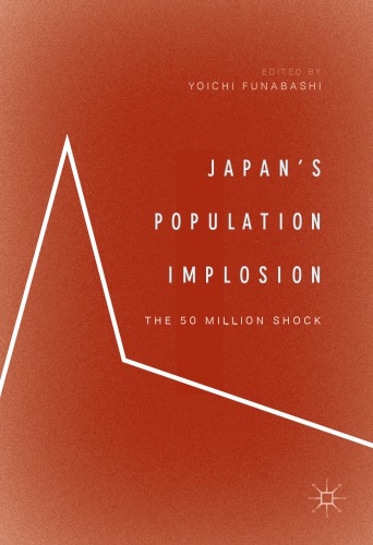 Japan's Population Implosion : the 50 Million Shock