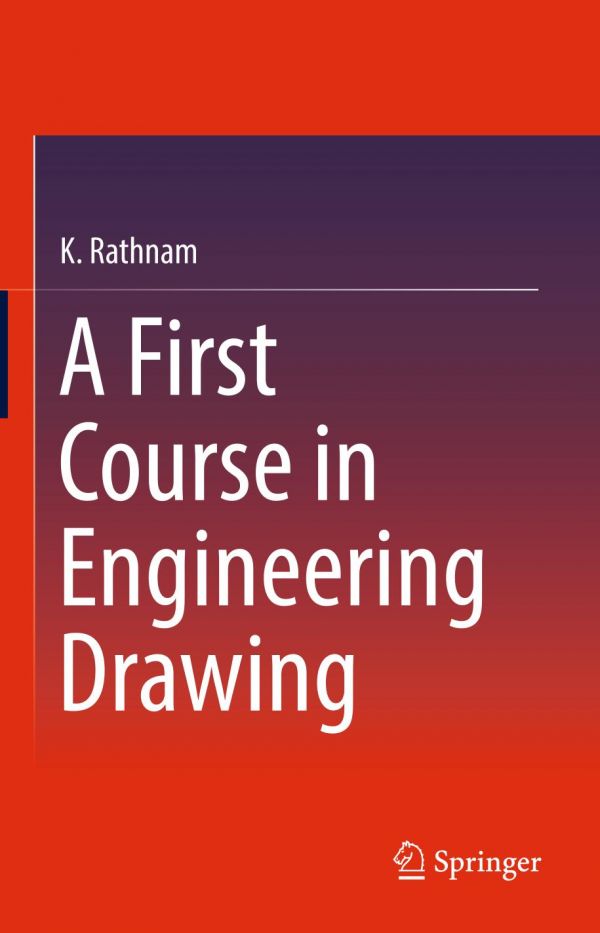 A First Course in Engineering Drawing