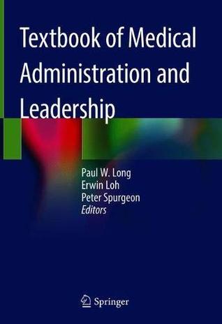 Textbook of Medical Administration and Leadership