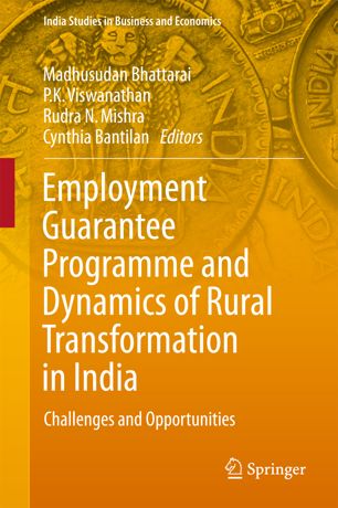 Employment Guarantee Programme and Dynamics of Rural Transformation in India : Challenges and Opportunities