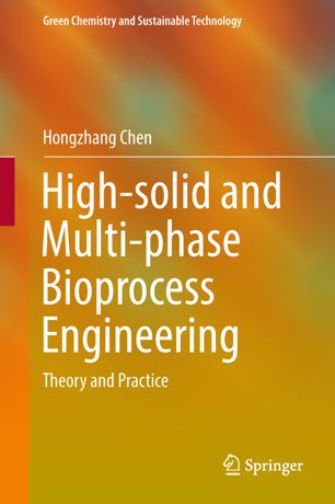 High-solid and Multi-phase Bioprocess Engineering : Theory and Practice