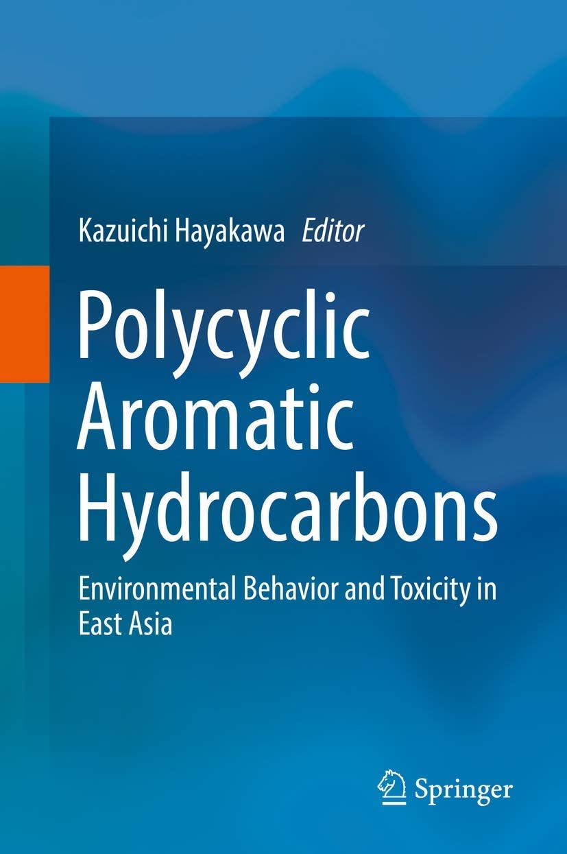 Polycyclic aromatic hydrocarbons : environmental behavior and toxicity in East Asia